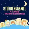 Various Artists - Sternenhimmel - Die schönsten Einschlaf Lieder für Kinder